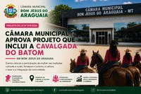 Camara Municipal aprova projeto que Inclui Cavalgada do Batom.
