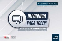  TCE-MT promove aula especial de encerramento de curso EaD Ouvidoria Para Todos na próxima segunda-feira (5) 
